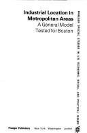 Donald N. Stone: Industrial location in metropolitan areas (1974, Praeger, ABC-CLIO, LLC)