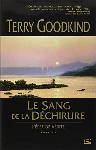 Terry Goodkind: Le sang de la déchirure (French language, 2004, Bragelonne)