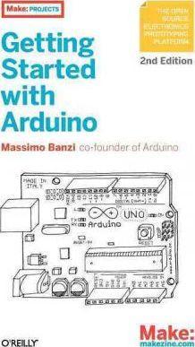 Massimo Banzi: Getting started with Arduino (2011)