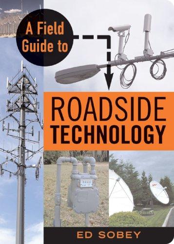 Ed Sobey: A Field Guide to Roadside Technology (Paperback, 2006, Chicago Review Press Inc)