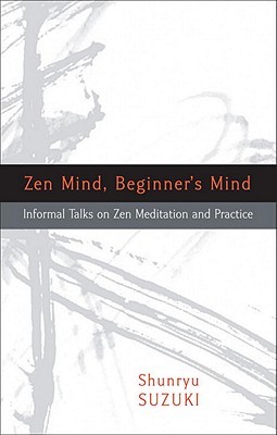 Shunryu Suzuki: Zen mind, Beginner's mind (2011, Shambhala)