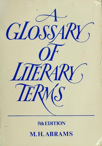 M. H. Abrams: A glossary of literary terms (1988, Holt, Rinehart, and Winston)