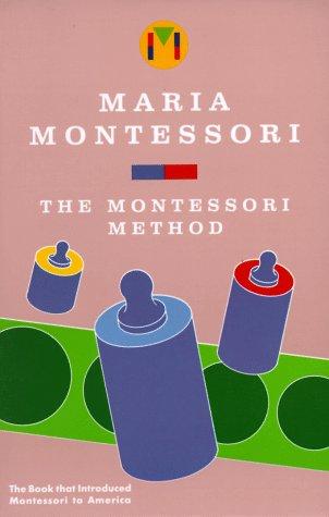 Maria Montessori: The Montessori Method (Paperback, 1988, Schocken)