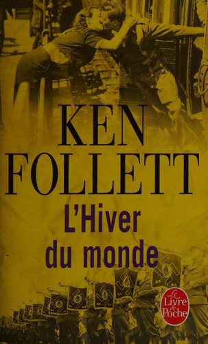 Ken Follett: L'Hiver du monde (Paperback, French language, 2013, LGF)