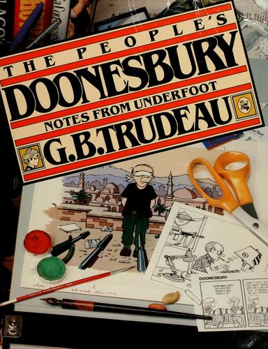 Garry B. Trudeau: The people's Doonesbury (1981, Holt, Rinehart, and Winston)