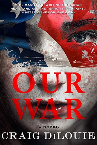 Craig DiLouie: Our War