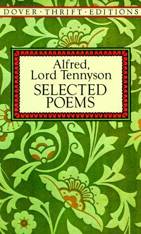 Alfred, Lord Tennyson: Selected poems (1992, Dover Publications)