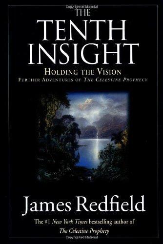 James Redfield: The Tenth Insight: Holding the Vision (1996)