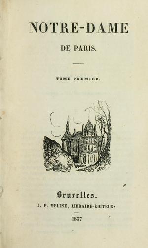 Victor Hugo: Notre-Dame de Paris. (1837, Meline)