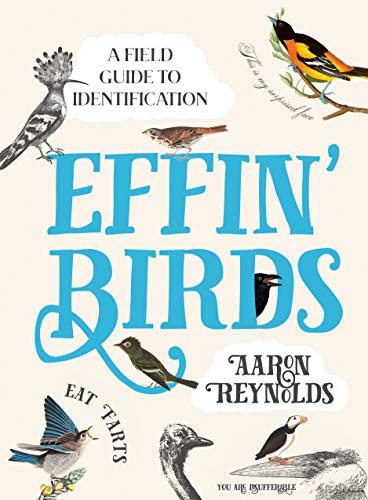 Aaron Reynolds: Effin' Birds (Hardcover, Ten Speed Press)