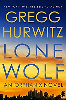 Gregg Andrew Hurwitz: Lone Wolf