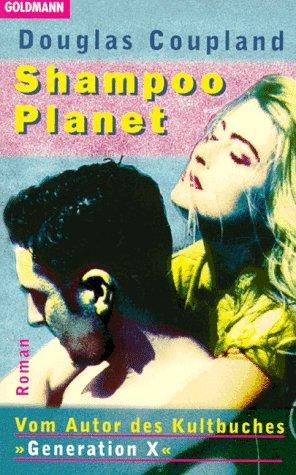 Douglas Coupland: Shampoo Planet. (Paperback, 1996, Goldmann)