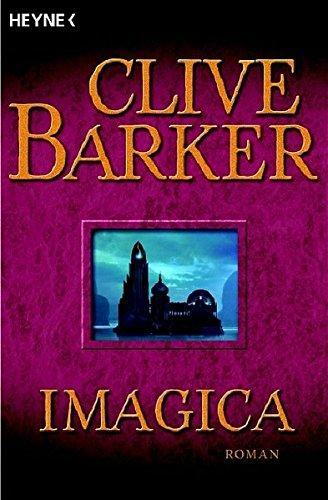 Clive Barker: Imagica. (German language)