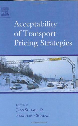 Bernhard Schlag: Acceptability of transport pricing strategies (2003, Elsevier)