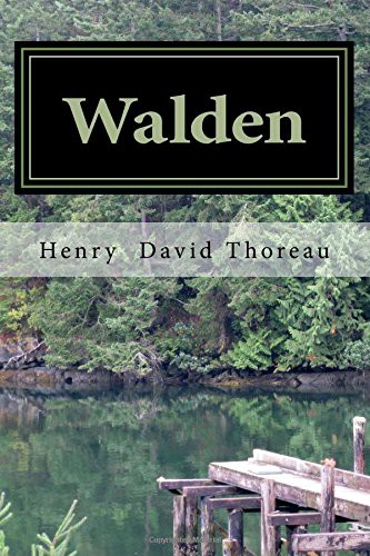 Henry David Thoreau: Walden (Paperback, 2017, CreateSpace Independent Publishing Platform)