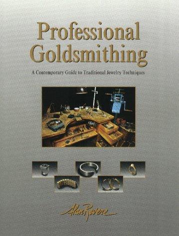 Alan Revere: Professional goldsmithing (1991, Van Nostrand Reinhold)