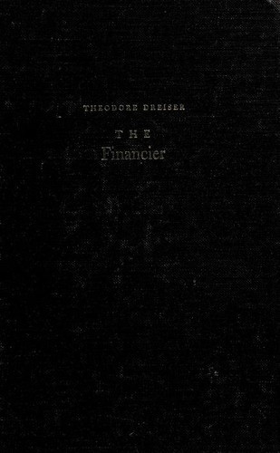 Theodore Dreiser: The Financier (Hardcover, 1940, World Publishing Company)