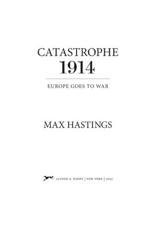 Max Hastings: Catastrophe 1914 : Europe goes to war (2013)