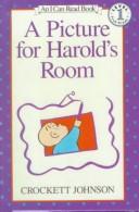 Crockett Johnson: A Picture for Harold's Room (Hardcover, 1999, Tandem Library)