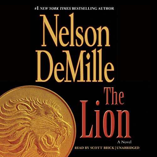 Nelson DeMille: The Lion (AudiobookFormat, 2010, Hachette B and Blackstone Publishing, Hachette Book Group)