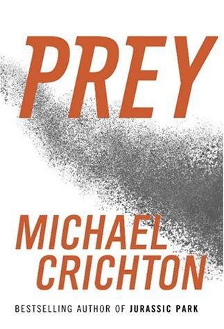 Michael Crichton: Prey (2002)