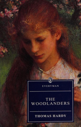 Thomas Hardy: The woodlanders (1994, Everyman)