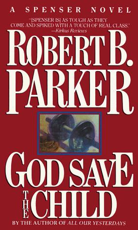 Robert B. Parker: God save the child (1987, Dell)