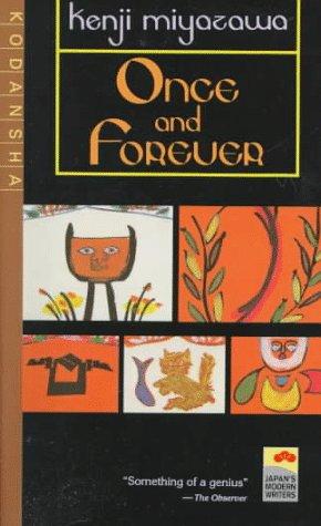 Miyazawa,Kenji 宮沢,賢治 (1896-1933): Once and Forever (Paperback, 1998, Kodansha Amer Inc)