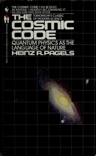 Heinz R. Pagels: The cosmic code (Paperback, 1990, Bantam Books)