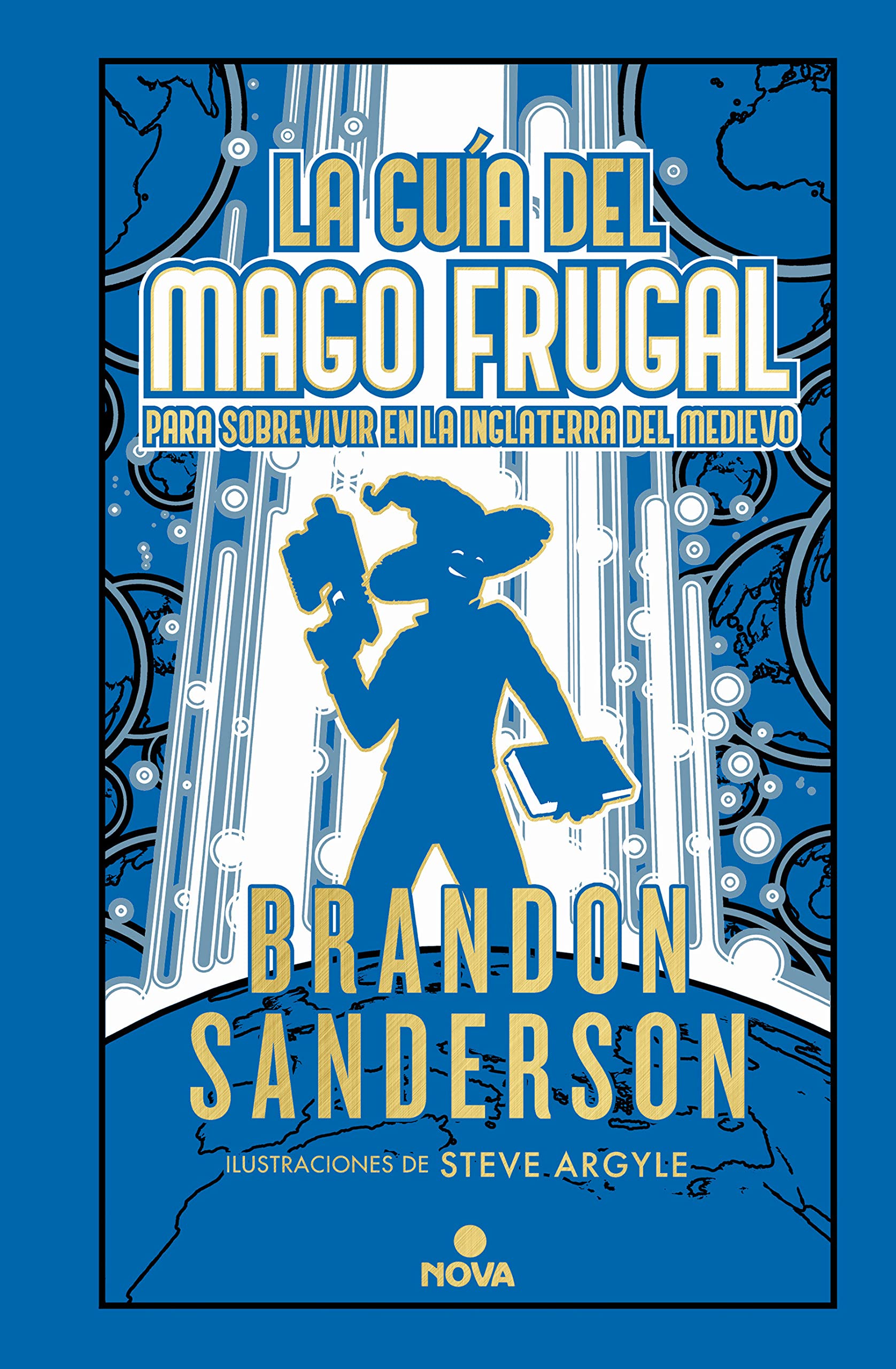 Brandon Sanderson, Manuel Viciano Delibano (itzultzailea): La guía del mago frugal para sobrevivir en la Inglaterra del Medievo (Hardcover, Gaztelania language, 2023)