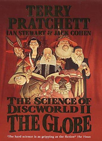 Ian Stewart, Terry Pratchett, Jack Cohen: The science of Discworld II : the globe (2002)