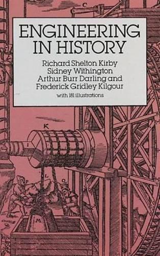 Richard Shelton Kirby: Engineering in History (1990)