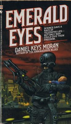 Daniel Keys Moran: Emerald Eyes (Paperback, 1988, Bantam Spectra)