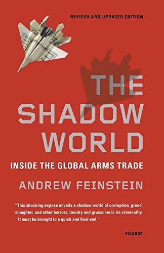 Andrew Feinstein: Shadow World (Paperback, 2012, Picador Paper)