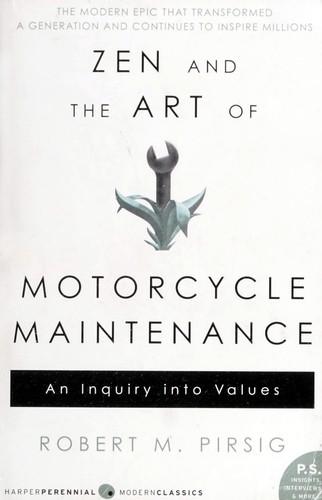 Robert M. Pirsig, Roberty M. Pirsig, Robert Pirsig: Zen & the Art of Motorcycle Maintenance (2000)