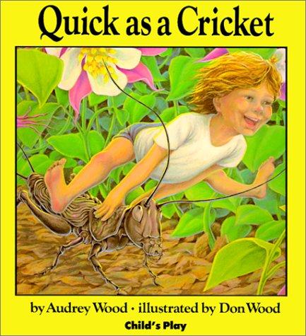 Don Wood: Quick As a Cricket (Hardcover, 1999, Tandem Library)