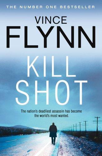 Vince Flynn: Kill Shot (Mitch Rapp, #2) (2012)