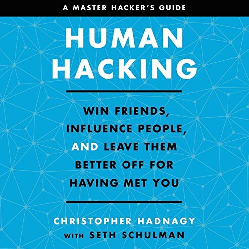 Christopher Hadnagy, Seth Schulman: Human Hacking (AudiobookFormat, Harpercollins, HarperCollins B and Blackstone Publishing)