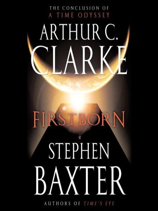 Arthur C. Clarke: Firstborn (2008, Del Rey/Ballantine Books)