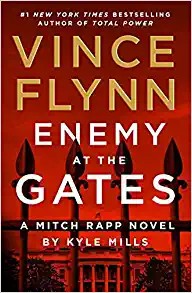 Vince Flynn, Kyle Mills: Enemy at the Gates (Hardcover, 2021, Atria/Emily Bestler Books)