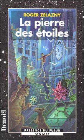 Roger Zelazny: La pierre des étoiles (French language, 1998)