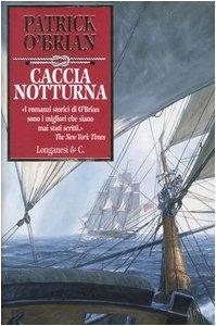 Patrick O'Brian: Caccia notturna (Italian language, 2004)