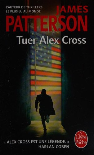 James Patterson: Tuer Alex Cross (French language, 2017, JC  Lattès, LGF)