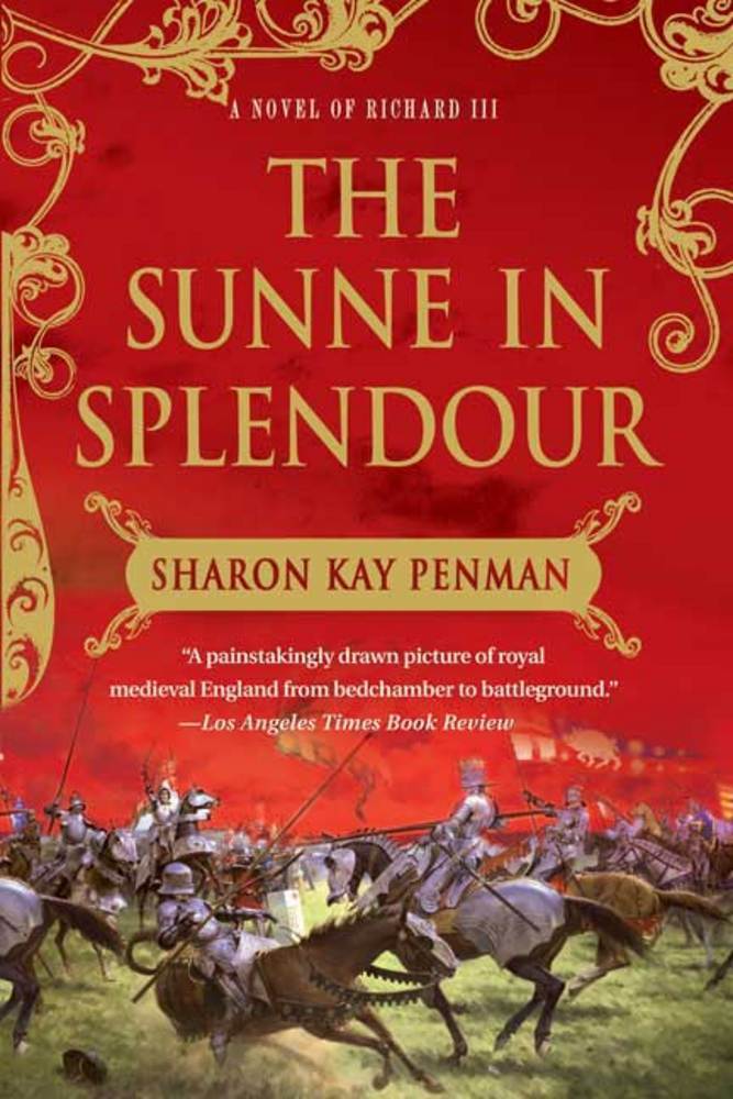 Sharon Kay Penman: The sunne in splendour (1990, Ballantine Books)