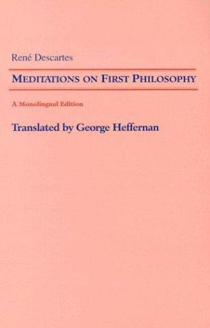 René Descartes: Meditations on first philosophy (1992, University of Notre Dame Press)