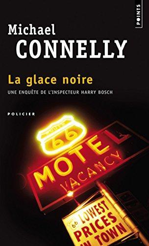 Michael Connelly: La glace noire (French language, 1996, Éditions du Seuil)