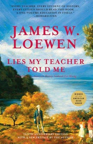 James W. Loewen: Lies My Teacher Told Me (1995)