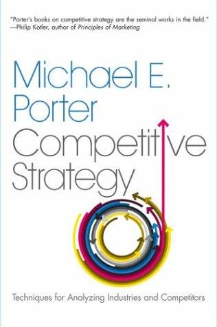 Michael E. Porter: Competitive Strategy (Paperback, 2004, Free Press)