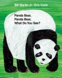 Bill Martin Jr.: Panda Bear, Panda Bear, What Do You See? (Paperback, 2007, Henry Holt and Co. BYR Paperbacks)