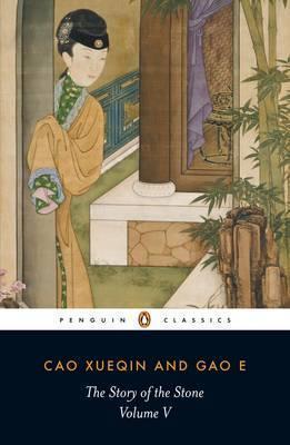 Cao Xuequin, Gao E: The Story of the Stone, or The Dream of the Red Chamber, Vol. 5 (1986)